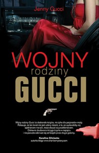 Okładka książki " Wojny rodziny Gucci"